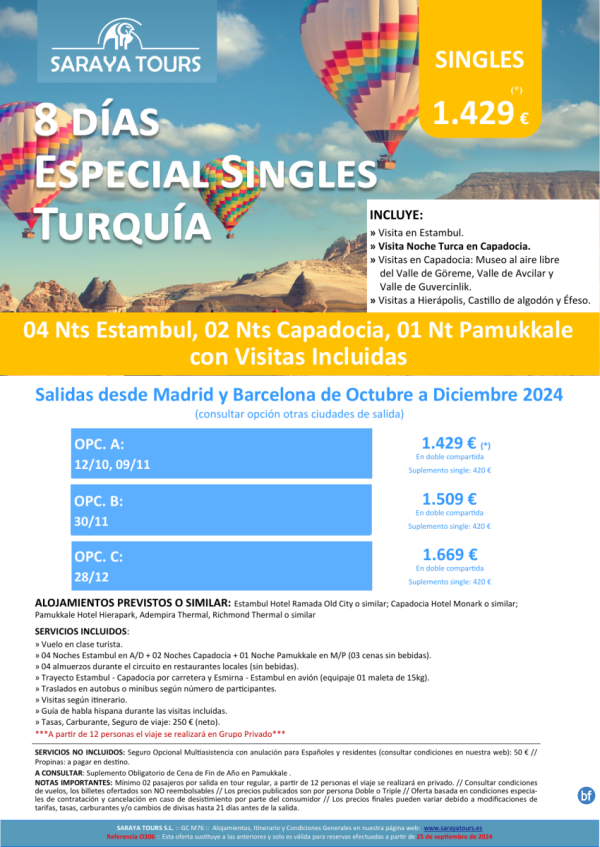 Exclusivo! Singles a Turqua 8 d! Circuito visitas incluidas: Estambul, Capadocia, Pamukkale hasta Marzo25