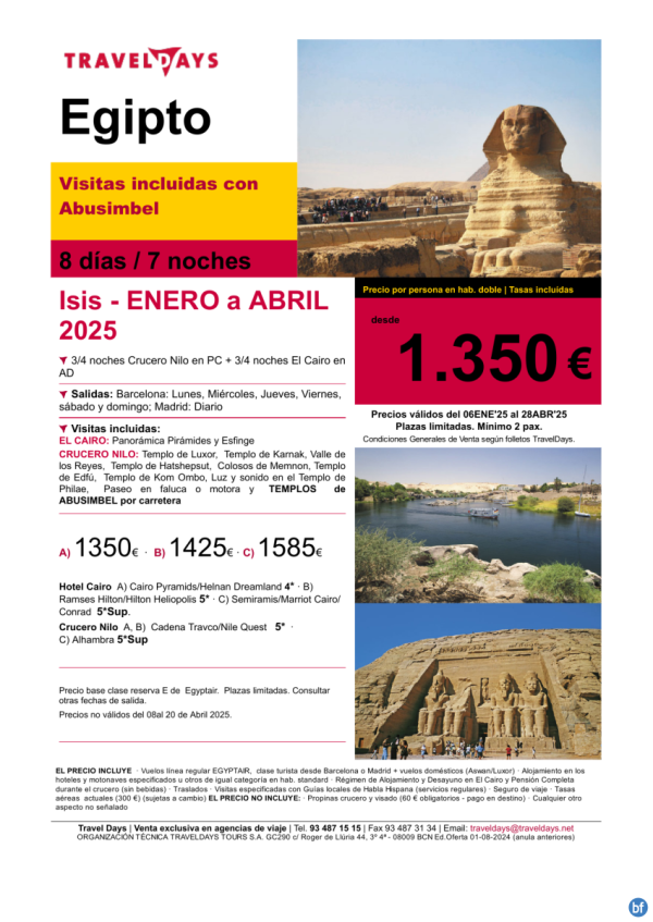 ISIS - 8 das con 3/4 noches de crucero por el Nilo a partir de Enero25 desde 1.350 € 