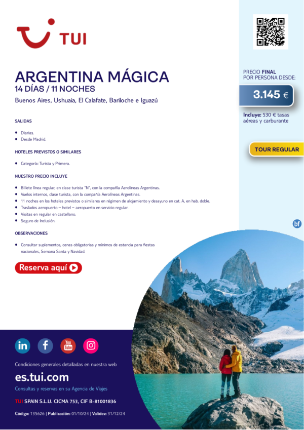 Argentina Mgica. 14 das  / 11 noches. Tour Regular. Salidas diarias desde MAD desde 3.145 € 