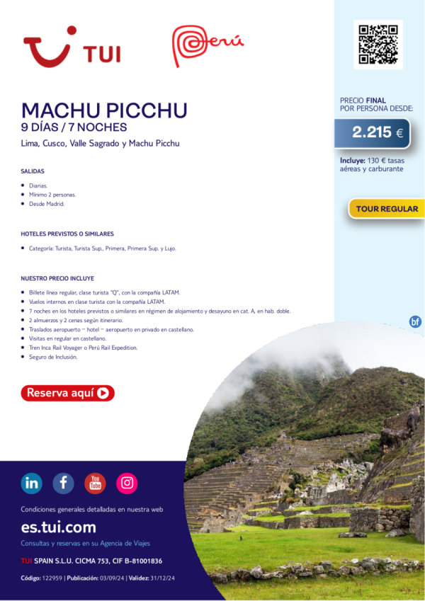 Machu Picchu. 9 d / 7 n. Salidas diarias. Tour Regular. Desde MAD desde 2.215 € 