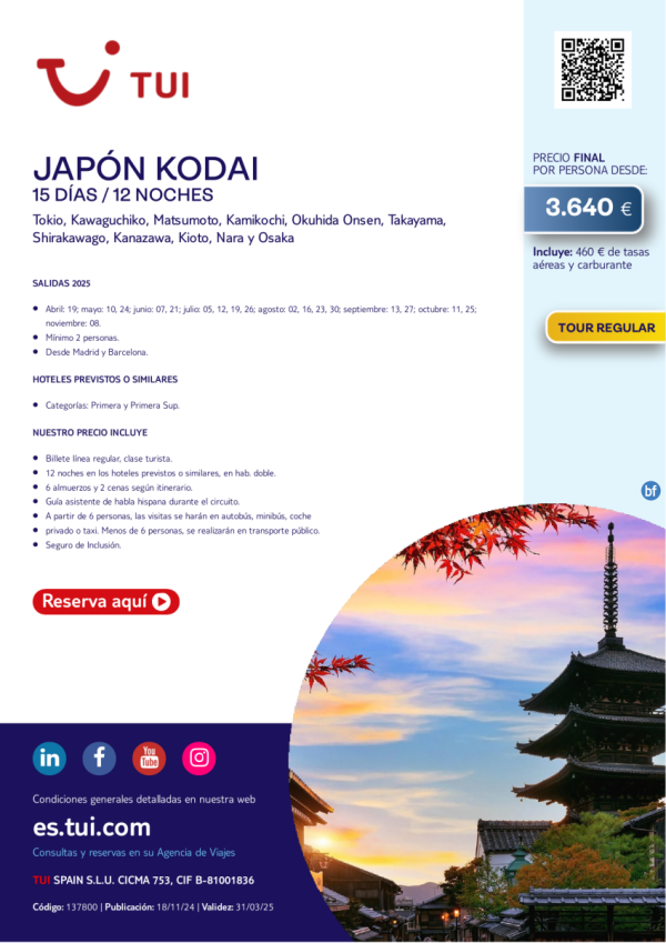 Japn Kodai. 15 das / 12 noches. Tour Regular. Salidas desde MAD y BCN desde 3.640 € 