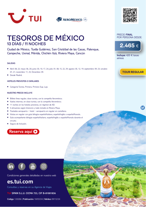 Tesoros de Mxico. 13 das / 11 noches. Tour Regular. Salidas desde MAD desde 2.465 € 