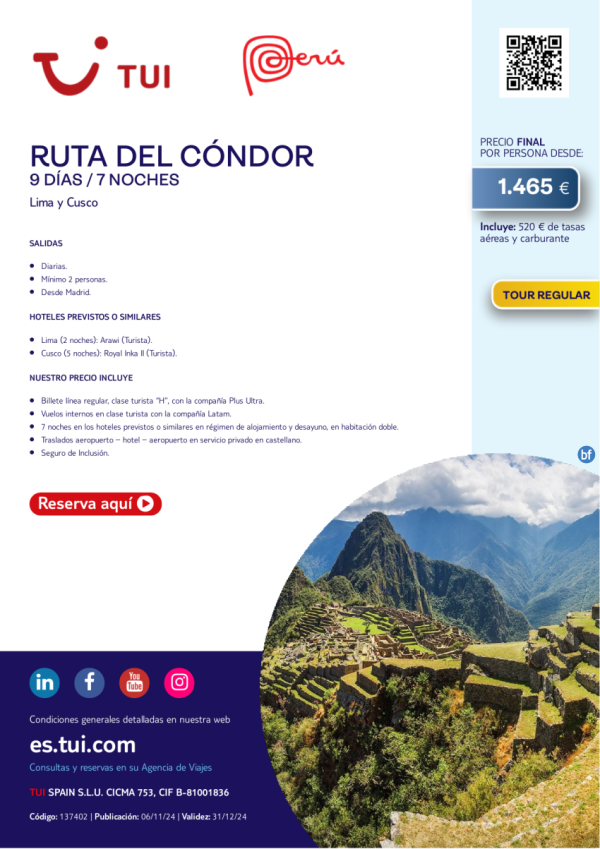 Per. Ruta del Cndor.  9 das / 7 noches. Tour Regular. Salidas diarias desde MAD desde 1.465 € 