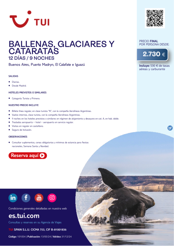 Ballenas, Glaciares y Cataratas. 12 das / 9 noches. Salidas diarias desde MAD desde 2.730 € 