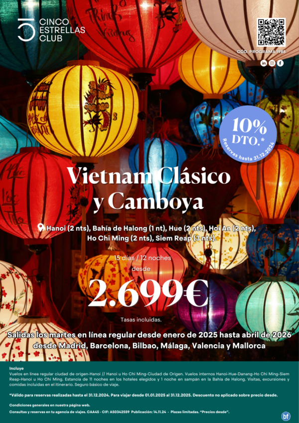 +10%dto.resrv hsta 31.12.24. dsd 2699 € Vietnam Clsico y Camboya  15d/12n dsdMad,Bcn,Bio,Agp,Vlc,Pmi  a abr\'25