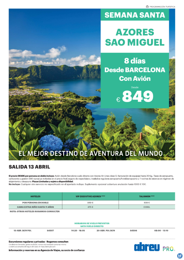 Azores S Santa desde Bcn vuelo directo salida 13 Abril 8 dias 849 pvp final