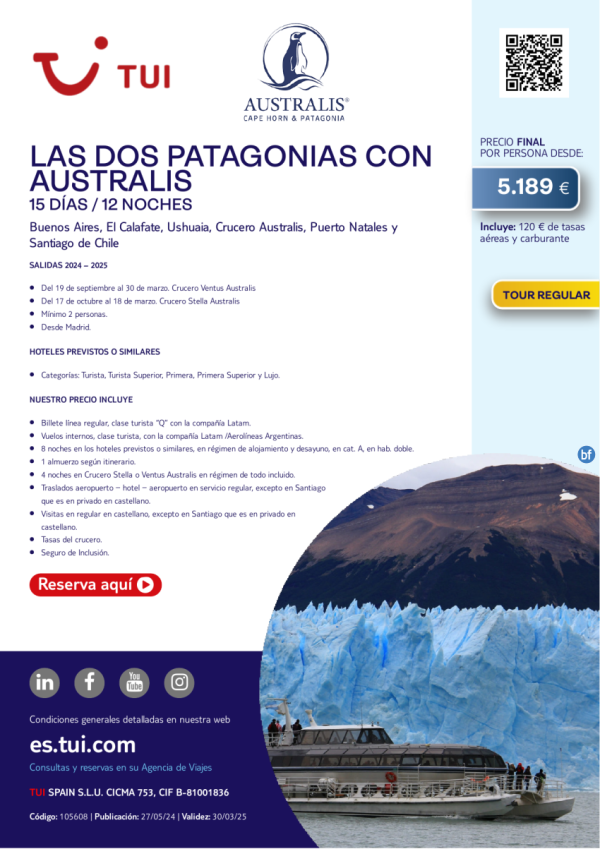 Chile. Las dos Patagonias con Australis. 15 das / 12 noches. Tour Regular. Desde MAD desde 5.189 € 