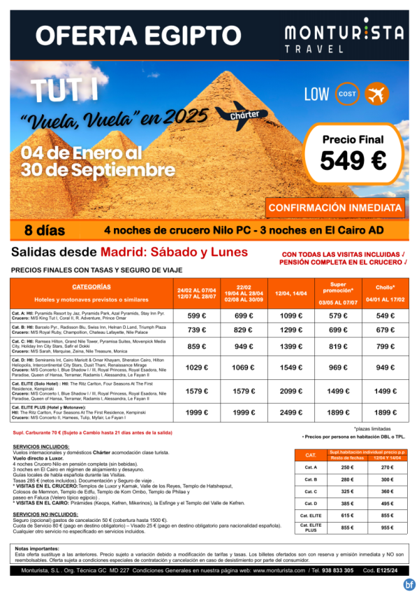 EGIPTO 2025-TUT I**desde 549 € - salida charter Mad Sbado y Lunes 8 das 4n Crucero pc + 3n Cairo ad + visitas