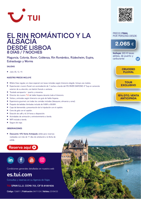 Crucero Fluvial. El Rin Romntico y la Alsacia. 8 das / 7 noches. 15% Dto VA. Desde Lisboa desde 2.065 € 