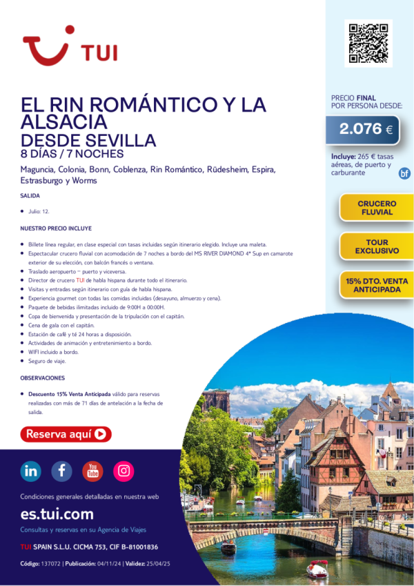 Crucero Fluvial. El Rin Romntico y la Alsacia. 8 das / 7 noches. 15% Dto VA. Desde Sevilla desde 2.076 € 