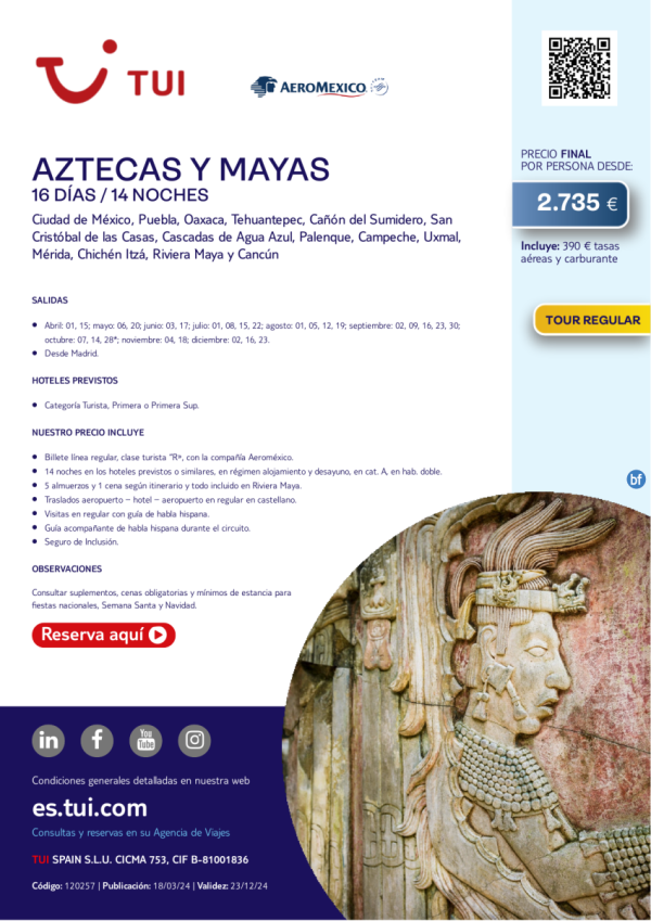 Mxico. Aztecas y Mayas. 16 das / 14 noches. Tour Regular. Salida desde MAD desde 2.735 € 