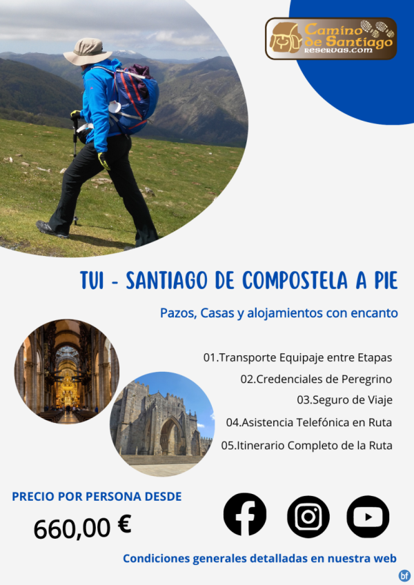 Tui - Santiago de Compostela a Pie. Camino Portugus. 7 Noches/8 Das. Pazos y alojamientos con encanto. 660 € 