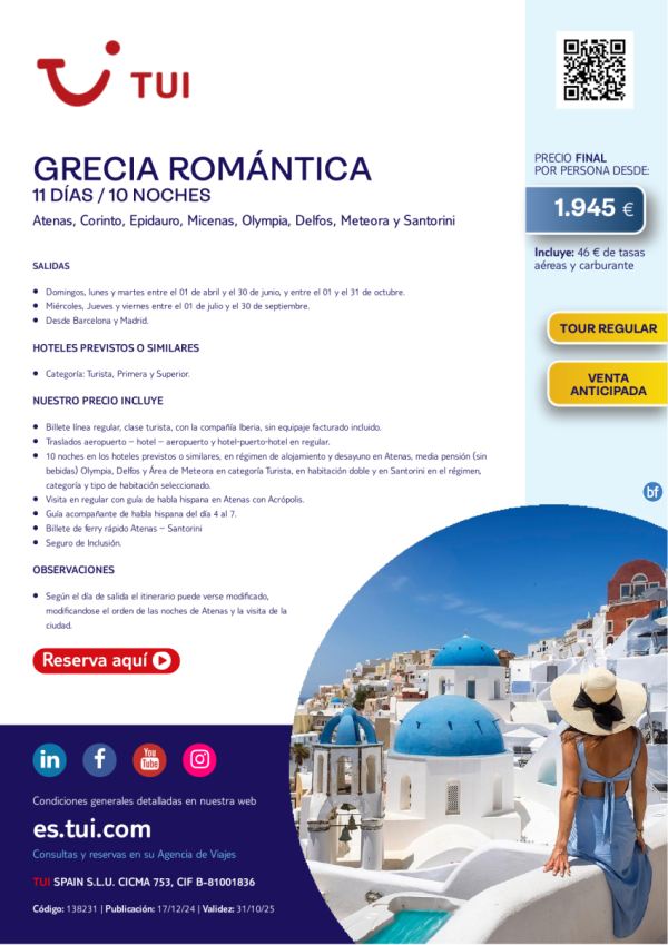 Grecia Romntica. 11 das / 10 noches. Tour Regular. 5% Dto VA. Salidas desde MAD y BCN desde 1.945 € 