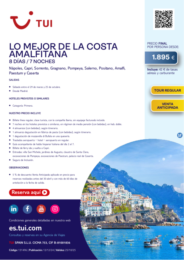 Lo Mejor de la Costa Amalfitana. 8 das / 7 noches. Tour Regular. Salidas desde MAD desde 1.895 € 