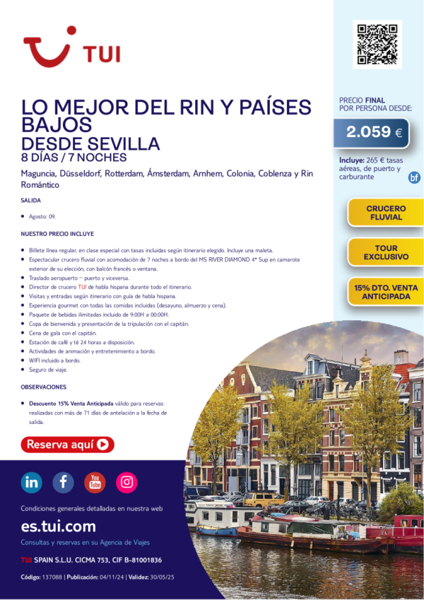 Crucero Fluvial. Lo Mejor del Rin y Pases Bajos. 8 das / 7 noches. 15% Dto. Desde SVQ desde 2.059 € 