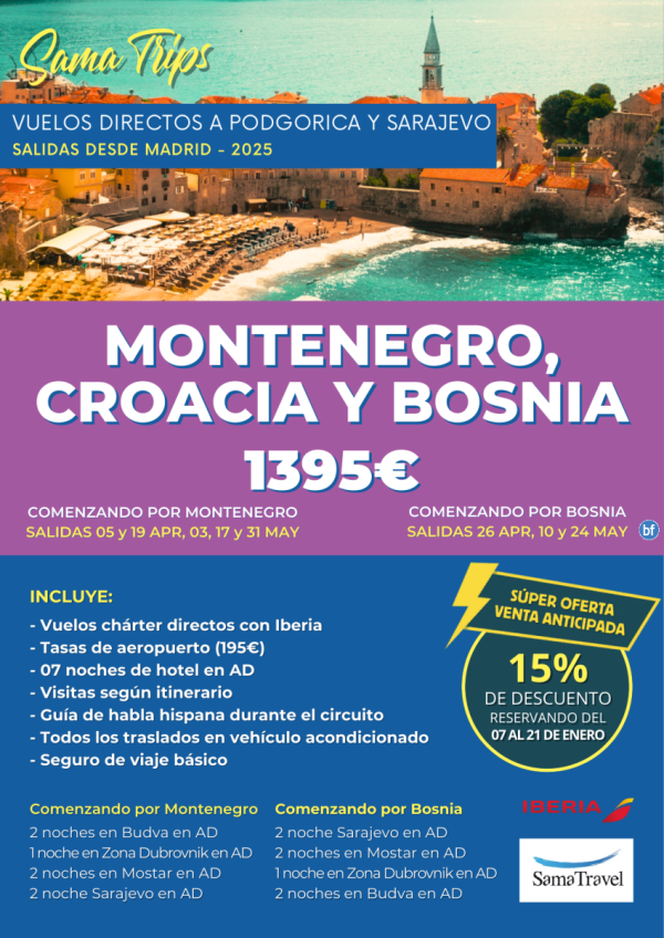 \-Montenegro, Croacia y Bosnia\- Circ. 8 das [Chrter directo SJJ/TGD] Reservando del 07/01 al 21/01 - DTO 15%