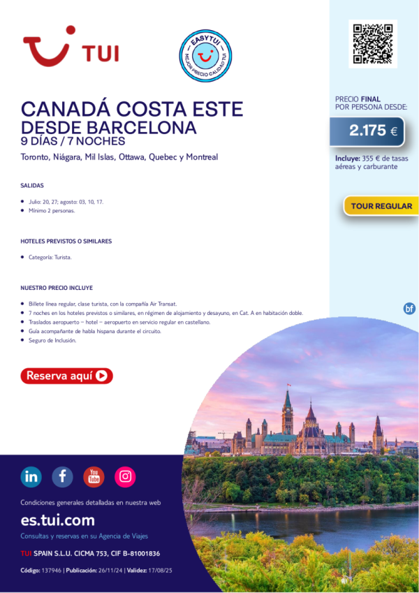 Canad. Costa Este. 9 das / 7 noches. Easy TUI. Tour Regular. Julio y agosto desde BCN desde 2.175 € 