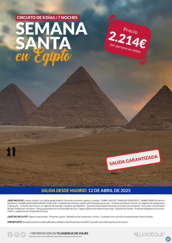 Semana Santa en Egipto, desde Madrid - Salida garantizada 8 das / 7 noches