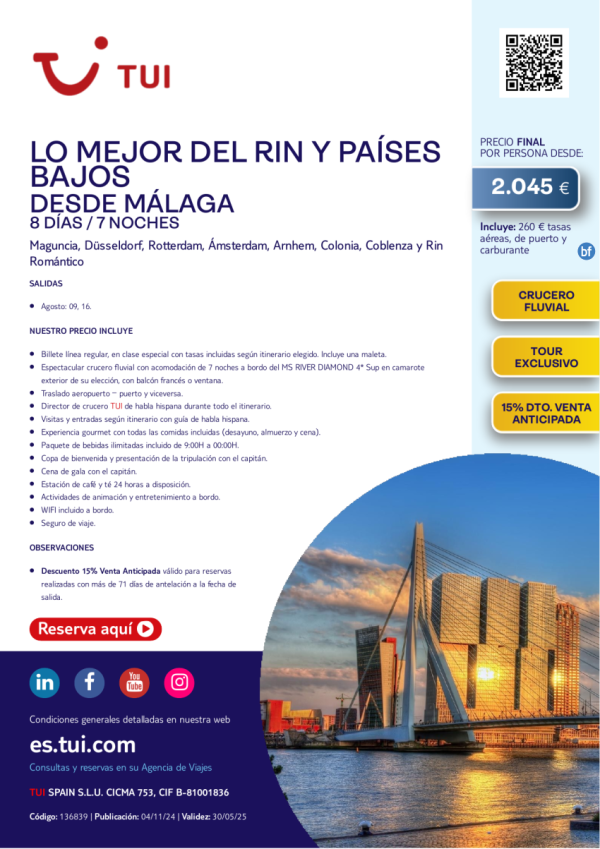 Crucero Fluvial. Lo Mejor del Rin y Pases Bajos. 8 das / 7 noches. 15% Dto. Desde AGP desde 2.045 € 