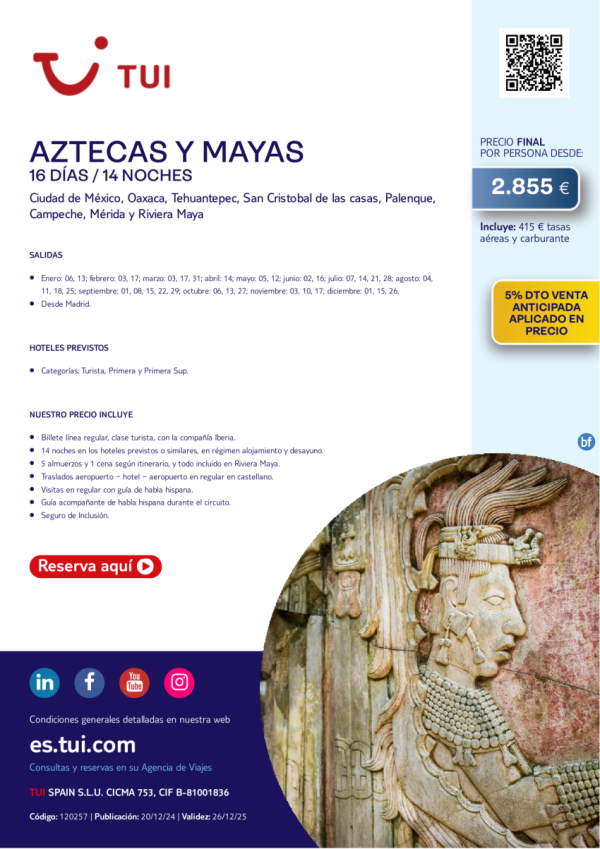 Mxico. Aztecas y Mayas. 16 das / 14 noches. 5% Dto VA. Salidas desde MAD desde 2.855 € 