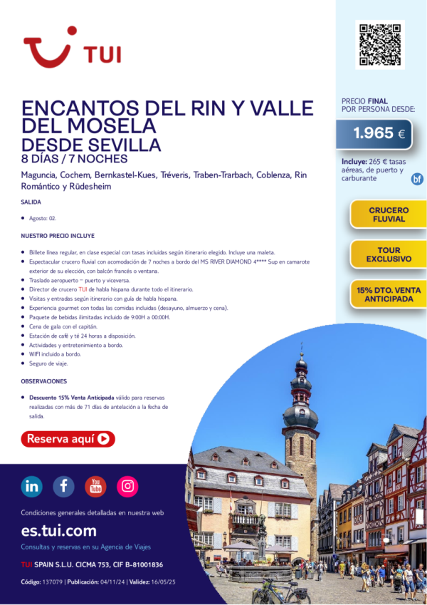 Crucero Fluvial. Encantos del Rin y Valle del Mosela. 8 das / 7 noches. 15% Dto. Desde Sevilla desde 1.965 € 