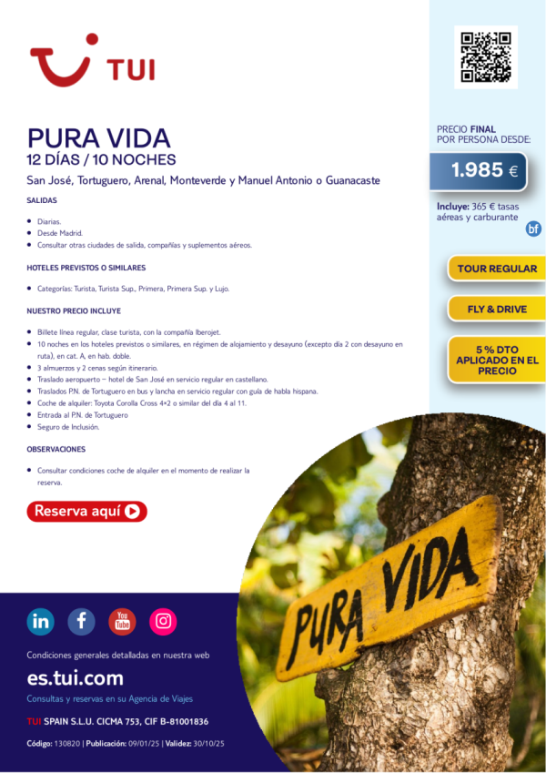 Costa Rica. Pura Vida. 12 das / 10 noches. 5& Dto VA. Salidas diarias desde MAD desde 1.985 € 