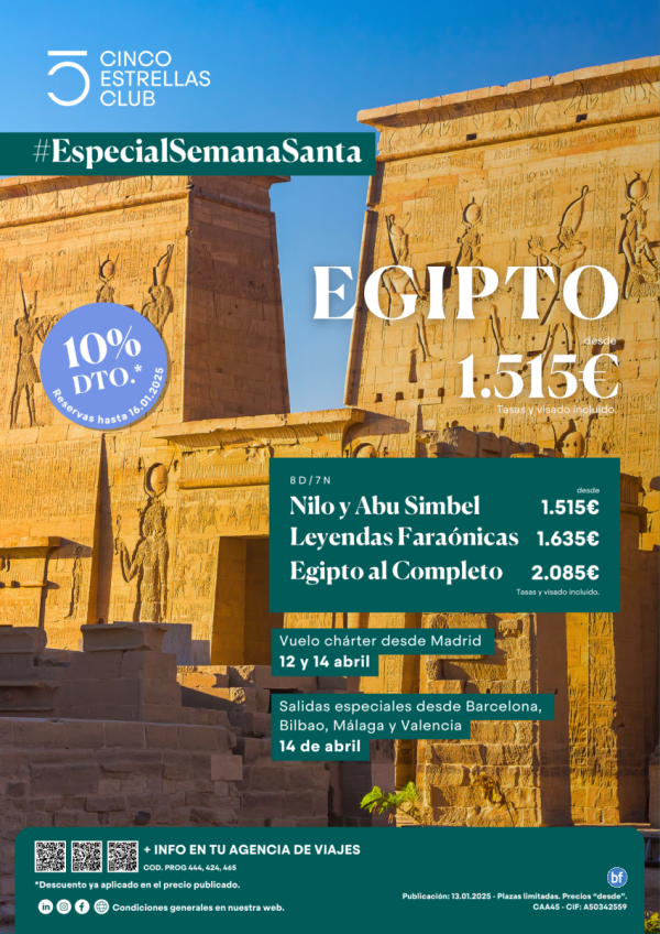 Egipto Esp.Semana Sta 10% hsta 16.01.25 dsd 1.515 € 8d/7n sal. 12 y 14 abril dsd Mad(chrter),Bcn,Bio,Agp,Vlc,