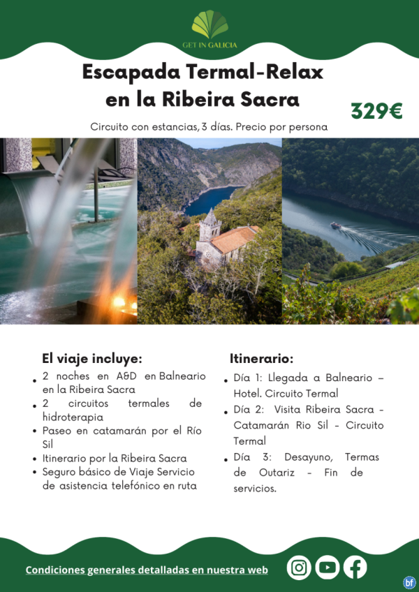 Escapada Termal-Relax en la Ribeira Sacra. En coche propio o de alquiler. 3 das/2 noches en Balneario. 329 € 	