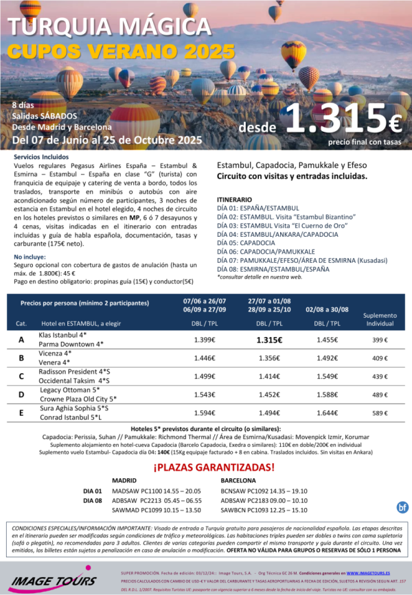 TURQUA *Cupos Verano 25* Circuito 8ds 4*/5*visitando Estambul-Capadocia-Pamukkale y Efeso. Dsde 1.315 € Final!