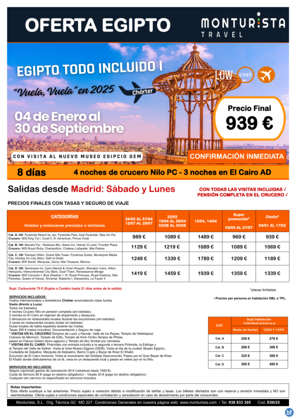 EGIPTO Todo Incluido I**desde 939 € - salida 2025 Charter Mad Sbado y Lunes 8 das 4n Crucero pc + 3n Cairo ad