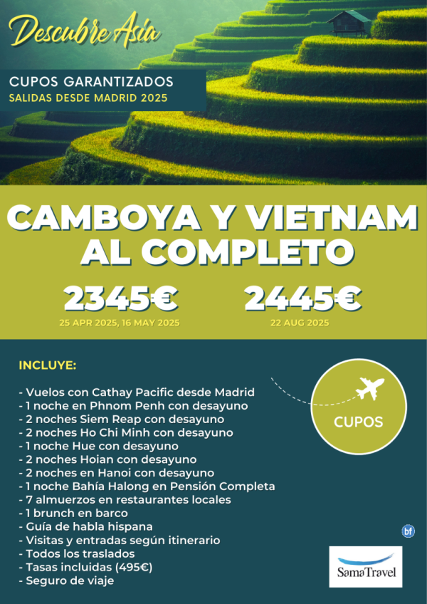 \-Camboya y Vietnam\-: Circuito de 14 das - Cupos Garantizados salidas desde Madrid 25ABR-22AUG **desde 2345 € **