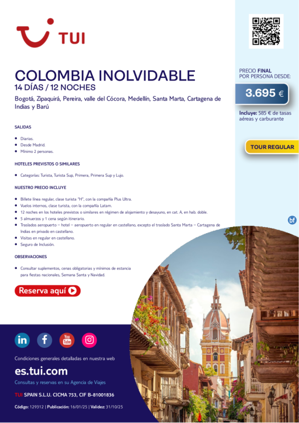 Colombia Inolvidable.  14 d / 12 n. Tour Regular. Salidas diarias desde MAD desde 3.695 € 