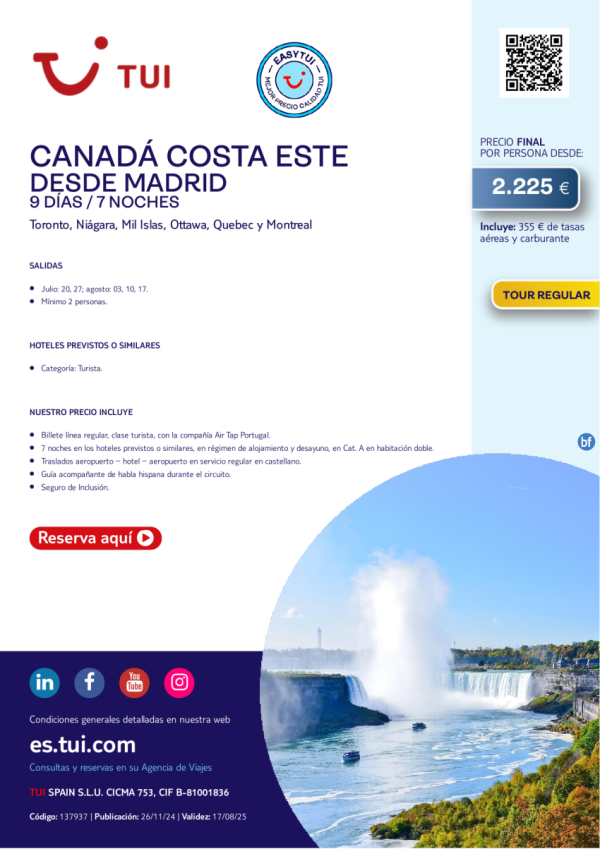 Canad. Costa Este. 9 das / 7 noches. Easy TUI. Tour Regular. Julio y agosto desde Madrid desde 2.225 € 