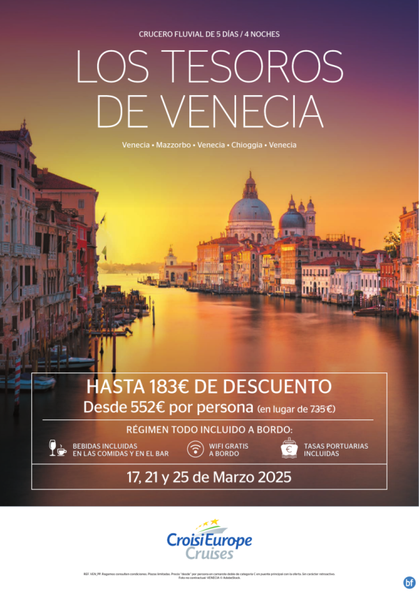 Hasta 183 € DESCUENTO - crucero fluvial Tesoros de Venecia - 5 das - rgimen Todo Incluido - 17, 21 y 25 marzo