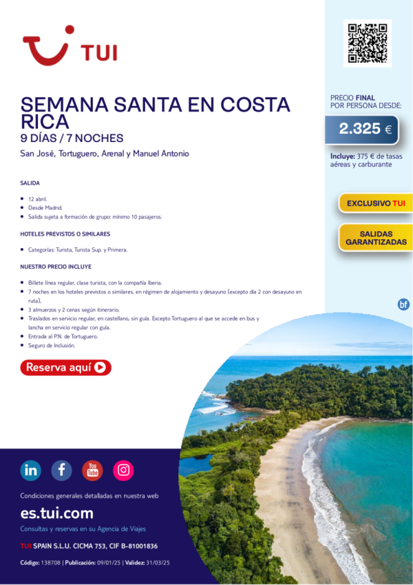 Semana Santa en Costa Rica. 9 das / 7 noches. Exclusivo TUI. Salida 12 abril desde MAD desde 2.325 € 