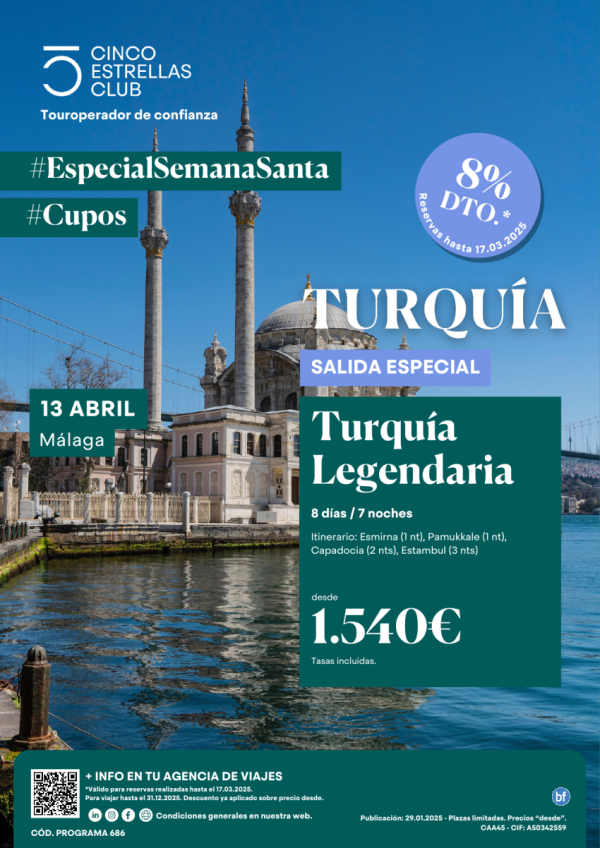 8% dto.+Tarj.Gif Card hst 120 € Turquia Legendaria 8d/7n dsd 1.540 € Sal. 13 abril Dsd Mlaga  Semana Santa