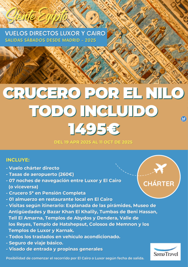 \-Crucero por el Nilo T.I. \- 7 noches de crucero + visitas [chrter MAD-LXR/CAI] (26abr-11oct) **Desde 1495 € **