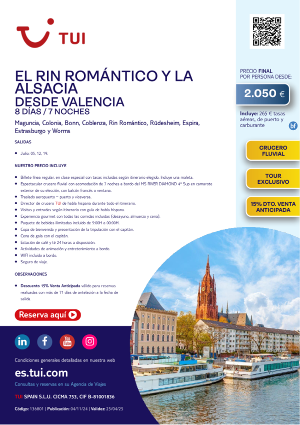 Crucero Fluvial. El Rin Romntico y la Alsacia. 8 das / 7 noches. 15% Dto VA. Desde Valencia desde 2.050 € 