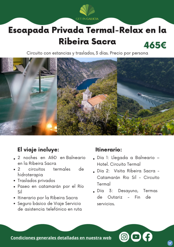 Escapada Privada Termal-Relax en la Ribeira Sacra. 3 das/2 noches en A&D en Balneario. Con traslados. 465 € 