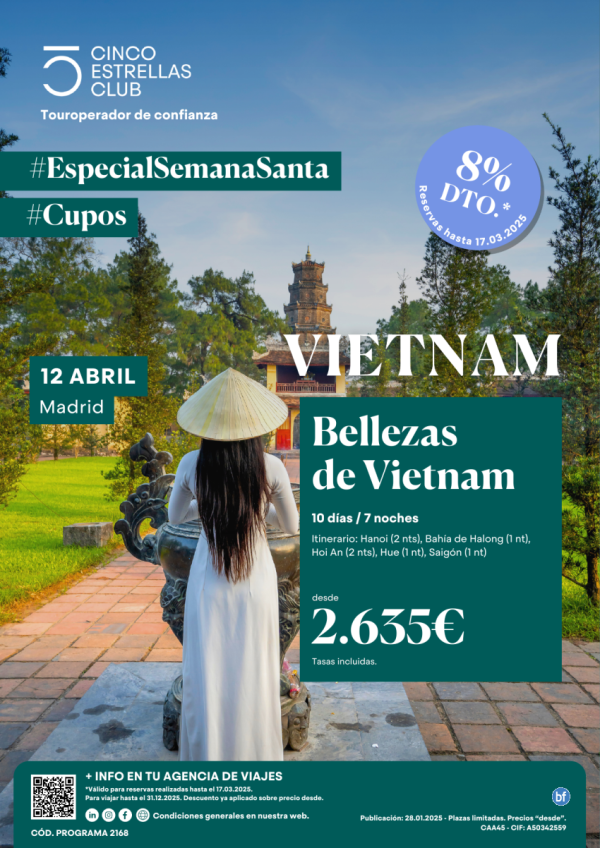 8% dto.+Tarj.Gif Card hasta 120 € Bellezas Vietnam 10d/7n dsd 2.635 € Sal. 12 abril S.STA desde Mad. Cupos