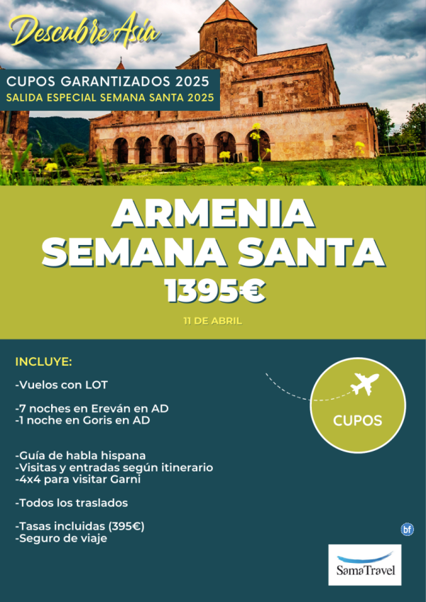 \-ARMENIA Semana Santa\-: Circuito de 9 das con cupos garantizados - Salida 11ABR desde Madrid **desde 1.395 € **