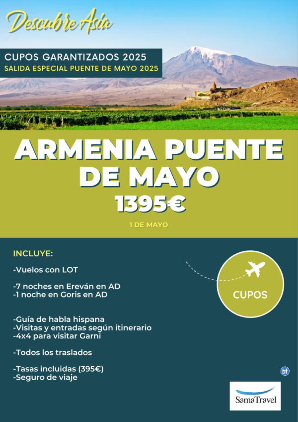 \-ARMENIA Puente de Mayo\-: Circuito de 9 das con cupos garantizados - Salida 01MAY desde Madrid *desde 1395 € **