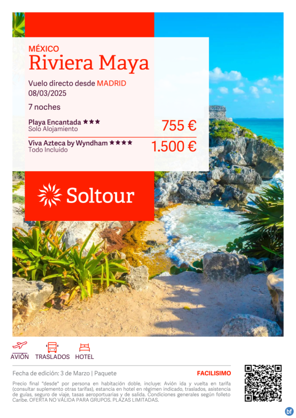 Riviera Maya (Mxico) en Playa Encantada desde 755 € y Viva Azteca by Wyndham desde 1.500 € , salida 8 Marzo desde Madrid