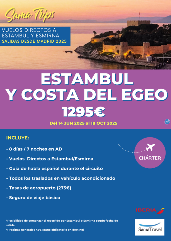 \-Estambul y Costa Egeo\- Circuito 8 das [Chrter directo a IST/ADB] Salidas del 14Jun-25Oct *Desde 1295 € *