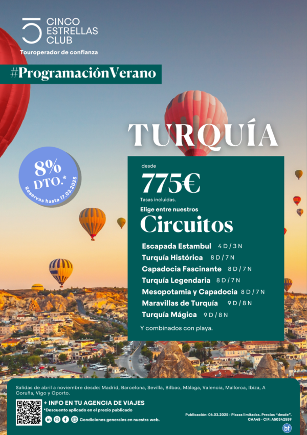 Prog. verano 2025 Desde 775 € Turqua 3, 7 y 8 noches de abril /nov 2025 8% dto.+Tarj.Gif Card hasta 120 € 