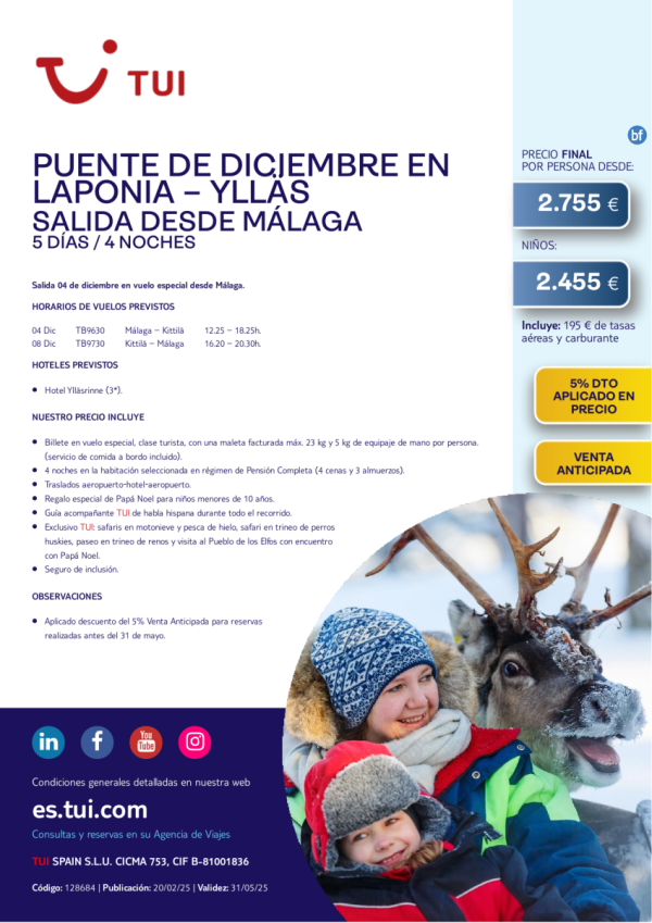 Laponia. Puente de diciembre en Ylls. 5 das / 4 noches. 5% Dto VA. Salida 04 DIC desde AGP desde 2.755 € 