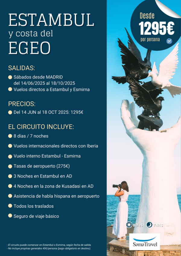 \-Estambul y Costa Egeo\- Circuito 8 das [Chrter directo a IST/ADB] Salidas del 14Jun-25Oct *Desde 1295 € *