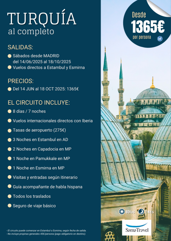 \-Turqua al Completo\- 2025 Circuito 8 das (Capadocia, Pamukkale, Estambul) Chrter Directo IST/ADB*Dsde 1365 € 
