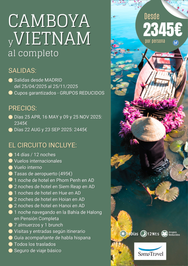 \-Camboya y Vietnam\-: Circuito de 14 das - Cupos Garantizados salidas desde Madrid 25ABR-25NOV **desde 2345 € **