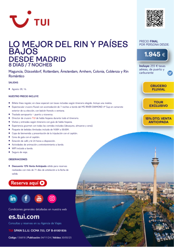 Crucero Fluvial. Lo Mejor del Rin y Pases Bajos. 8 das / 7 noches. 15% Dto VA. Desde MAD desde 1.945 € 